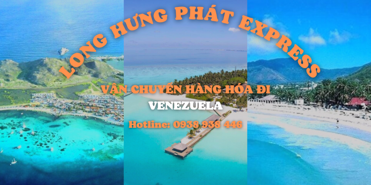 Dịch vụ gửi hàng từ Việt Nam đi Venezuela