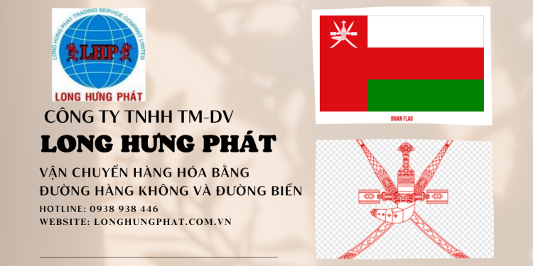Công ty gửi hàng đi Oman uy tín nhất
