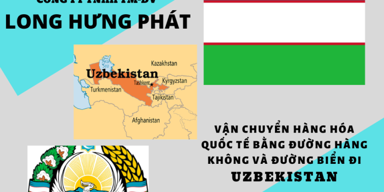Dịch vụ gửi hàng hóa đi Uzbekistan giá rẻ