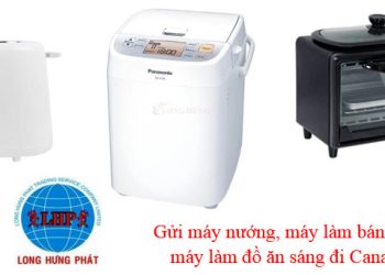 Gửi máy làm bánh mì đi Canada
