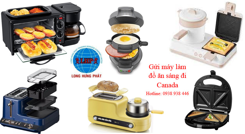 Gửi máy làm đồ ăn sáng đi Canada