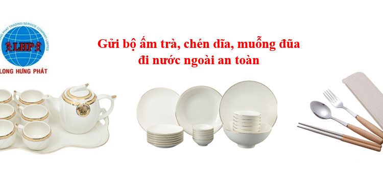 Gửi chén đĩa đi nước ngoài