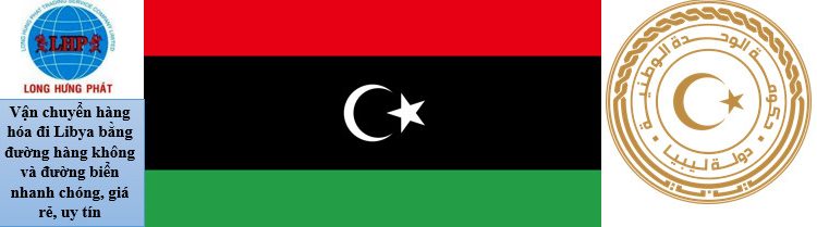 Vận chuyển gửi hàng đi Libya nhanh chóng, giá rẻ