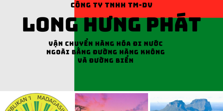 Công ty gửi hàng đi Madagascar nhanh chóng, uy tín, giá rẻ