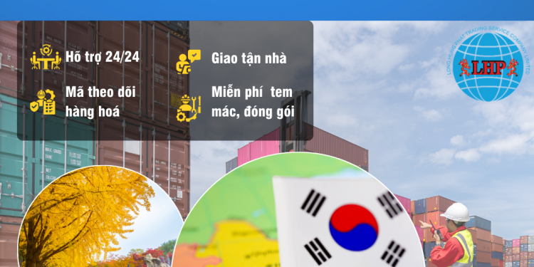 Gửi hàng đi Hàn Quốc tại Đắk Lắk an toàn, hiệu Quả, và giá rẻ
