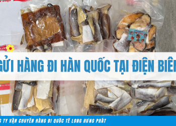 Gửi hàng đi Hàn Quốc tại Điện Biên