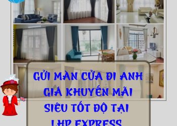 gửi màn cửa đi Anh