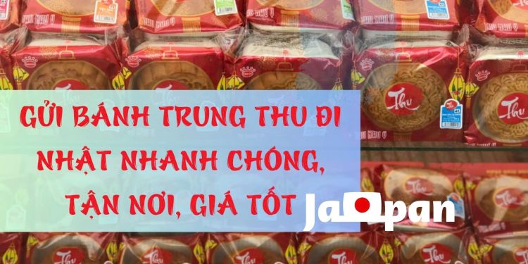 gửi bánh trung thu đi Nhật Bản
