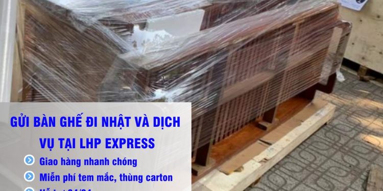 gửi bàn ghế đi Nhật
