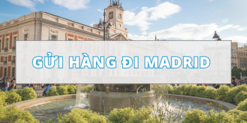 gửi hàng đi Madrid