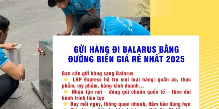  gửi hàng đi Belarus bằng đường biển 