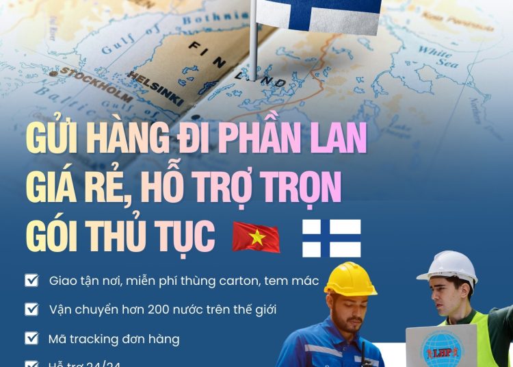 Gửi hàng đi Phần Lan giá rẻ, hỗ trợ trọn gói thủ tục