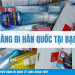 Gửi Hàng Đi Hàn Quốc Tại Bạc Liêu