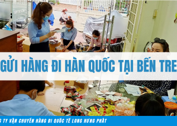 Gửi Hàng Đi Hàn Quốc Tại Bến Tre