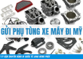gửi phụ tùng xe máy đi Mỹ